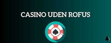 Online Casino Uden ROFUS i Sverige - Oplev Friheden